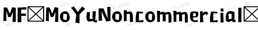 MF MoYuNoncommercial)Regular字体转换
